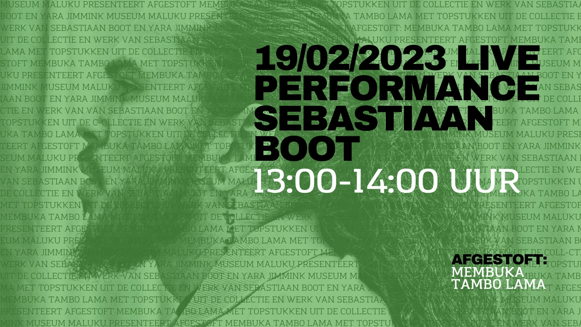 Afgestoft, Live performance Sebastiaan Boot, Museum Maluku
