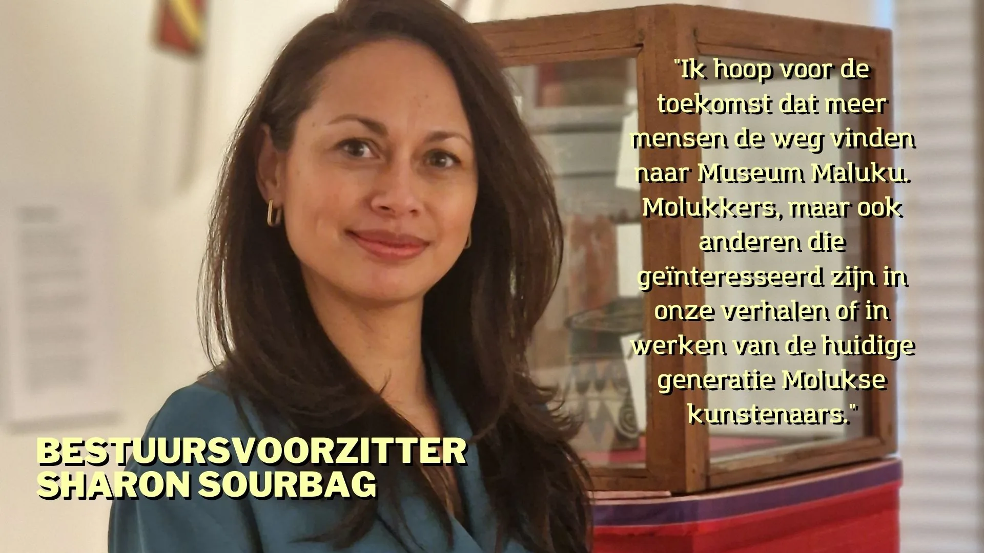 In gesprek met bestuursvoorzitter Sharon Sourbag, Museum Maluku